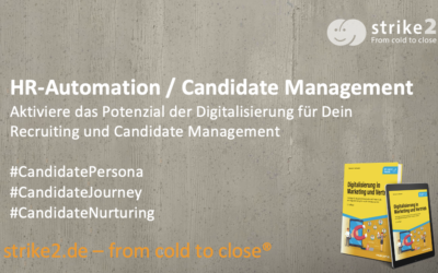HR-Automation: Candidate Persona, Candidate Journey und Candidate Nurturing