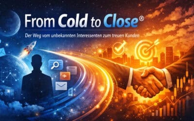 From Cold to Close – Warum Unternehmen den gesamten Kaufprozess verstehen und orchestrieren müssen