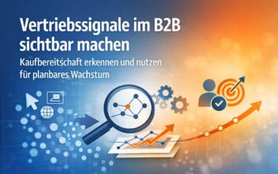 Vertriebssignale im B2B sichtbar machen